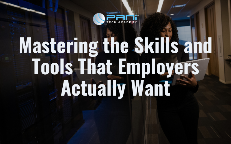 Mastering the Skills and Tools That Employers Actually Want